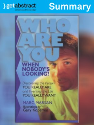 cover image of Who Are You When Nobody's Looking? (Summary)